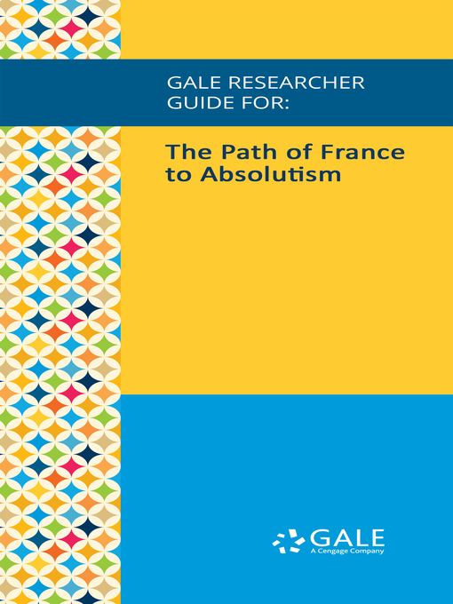 Upplýsingar um Gale Researcher Guide for: The Path of France to Absolutism eftir Robert J. Fulton, Jr. - Biðlisti